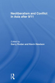 Neoliberalism and Conflict In Asia After 9/11 - 9780415568395 by Garry Rodan, Kevin Hewison, 9780415568395