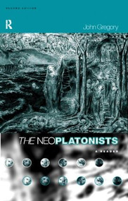 The Neoplatonists - 9780415187855 by John Gregory, 9780415187855