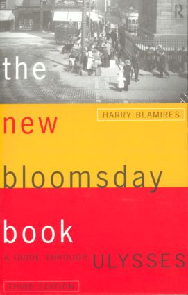 The New Bloomsday Book (A Guide Through Ulysses) by Harry Blamires, 9780415138581