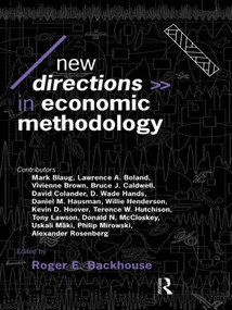 New Directions in Economic Methodology by Roger E. Backhouse, 9780415096379