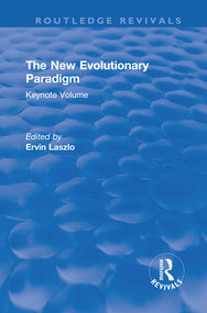 The New Evolutionary Paradigm (Keynote Volume) - 9780367339227 by Ervin Laszlo, 9780367339227