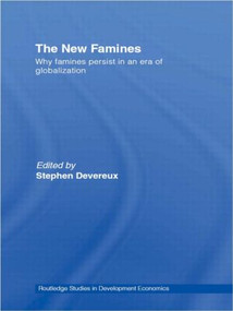 The New Famines (Why Famines Persist in an Era of Globalization) - 9780415547871 by Stephen Devereux, 9780415547871