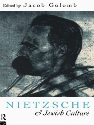 Nietzsche and Jewish Culture - 9780415095136 by Jacob Golomb, 9780415095136