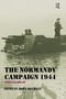 The Normandy Campaign 1944 (Sixty Years On) - 9780415449427 by John Buckley, 9780415449427