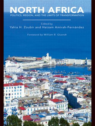 North Africa (Politics, Region, and the Limits of Transformation) - 9780415429214 by Yahia H. Zoubir, Haizam Amirah-Fernández, 9780415429214