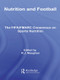 Nutrition and Football (The FIFA/FMARC Consensus on Sports Nutrition) by Ron Maughan, 9780415484947