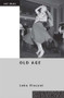 Old Age - 9780415268233 by John Vincent, 9780415268233