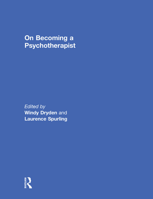 On Becoming a Psychotherapist by Windy Dryden, Laurence Spurling, 9780415036115