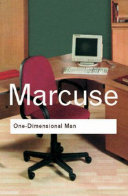 One-Dimensional Man (Studies in the Ideology of Advanced Industrial Society) - 9780415289771 by Herbert Marcuse, 9780415289771