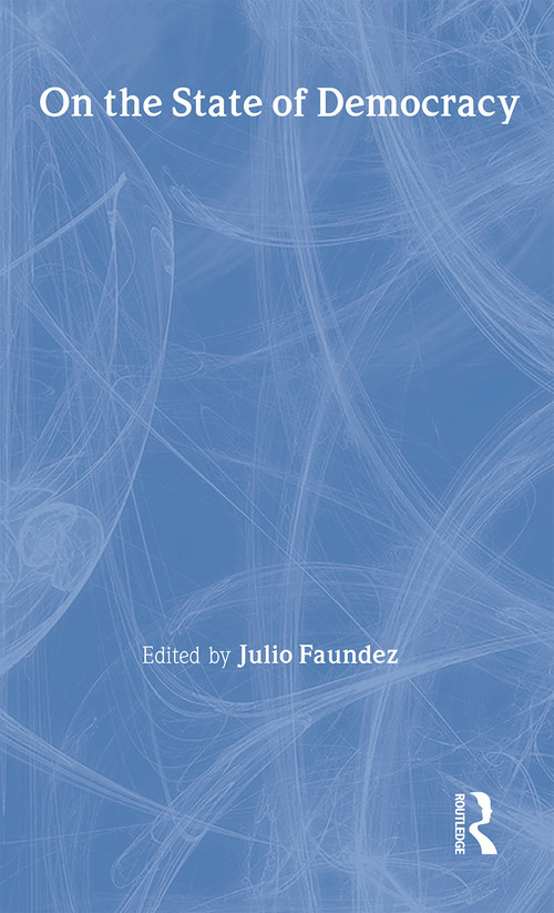 On the State of Democracy - 9780415414203 by Julio Faundez, 9780415414203