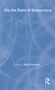 On the State of Democracy - 9780415414203 by Julio Faundez, 9780415414203