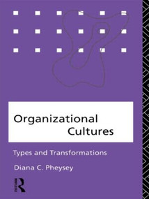 Organizational Cultures (Types and Transformations) - 9780415082921 by Diana C. Pheysey, 9780415082921