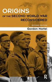 Origins of the Second World War Reconsidered - 9780415163255 by Gordon Martel, 9780415163255