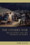The Other's War (Recognition and the Violence of Ethics) by Tarik Kochi, 9780415571432