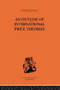 An Outline of International Price Theories - 9780415607438 by Chi-Yuen Wu, 9780415607438