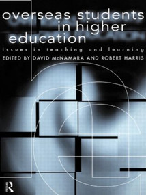 Overseas Students in Higher Education (Issues in Teaching and Learning) - 9780415132008 by Robert Harris, David McNamara, Professor David Mcnamara, 9780415132008