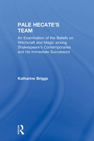 Pale Hecates Team:Briggs   V 2 by Katharine Briggs, 9780415606912