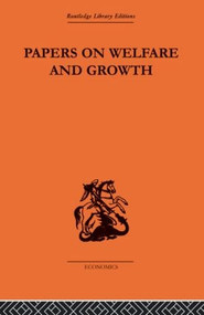 Papers on Welfare and Growth by Tibor Scitovsky, 9780415608206
