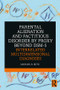 Parental Alienation and Factitious Disorder by Proxy Beyond DSM-5: Interrelated Multidimensional Diagnoses - 9780367345815 by Michael R. Bütz, 9780367345815