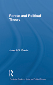 Pareto and Political Theory - 9780415663717 by Joseph V. Femia, 9780415663717