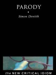 Parody - 9780415182218 by Professor Simon Dentith, 9780415182218