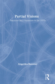 Partial Visions - 9780415015196 by Angelika Bammer, 9780415015196