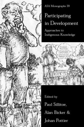 Participating in Development (Approaches to Indigenous Knowledge) - 9780415258692 by Alan Bicker, Johan Pottier, Paul Sillitoe, 9780415258692