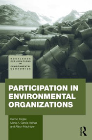 Participation in Environmental Organizations - 9780415516891 by Benno Torgler, Maria A. Garcia-Valiñas, Alison Macintyre, 9780415516891