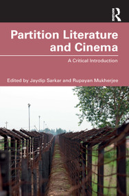 Partition Literature and Cinema (A Critical Introduction) - 9780367492748 by Jaydip Sarkar, Rupayan Mukherjee, 9780367492748