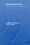 Partnership at Work (The Quest for Radical Organizational Change) by Bill Roche, John Geary, 9780415511124