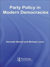 Party Policy in Modern Democracies - 9780415499798 by Kenneth Benoit, Michael Laver, 9780415499798