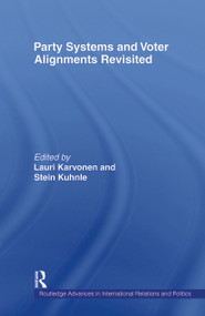 Party Systems and Voter Alignments Revisited by Lauri Karvonen, Stein Kuhnle, 9780415510806
