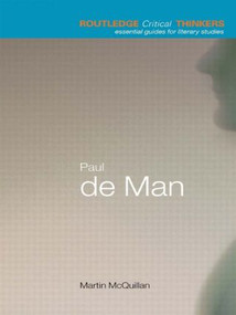 Paul de Man - 9780415215138 by Martin McQuillian, 9780415215138