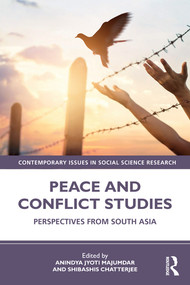 Peace and Conflict Studies (Perspectives from South Asia) - 9780367540401 by Anindya Jyoti Majumdar, Shibashis Chatterjee, 9780367540401