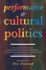 Performance and Cultural Politics - 9780415127684 by Elin Diamond, 9780415127684