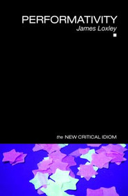 Performativity - 9780415329262 by James Loxley, 9780415329262