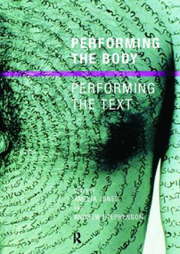 Performing the Body/Performing the Text - 9780415190602 by Amelia Jones, Andrew Stephenson Nfa, Andrew Stephenson, 9780415190602