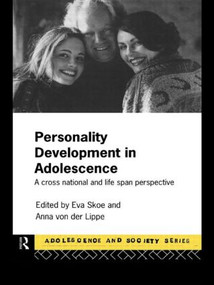 Personality Development In Adolescence (A Cross National and Lifespan Perspective) by Eva Skoe, Anna von der Lippe, 9780415135061