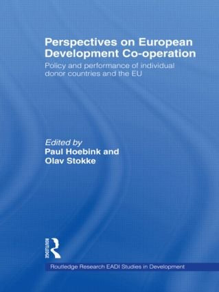 Perspectives on European Development Cooperation (Policy and Performance of Individual Donor Countries and the EU) - 9780415543941 by Olav Stokke, Paul Hoebink, 9780415543941