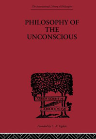Philosophy of the Unconscious by Eduard Von Hartmann, 9780415613866