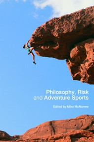 Philosophy, Risk and Adventure Sports - 9780415351850 by Mike J. McNamee, 9780415351850