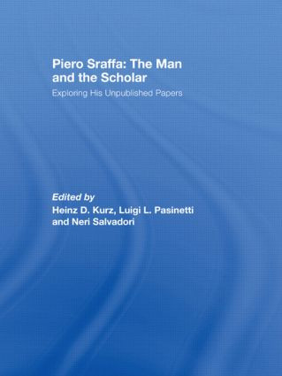 Piero Sraffa: The Man and the Scholar (Exploring His Unpublished Papers) - 9780415491518 by Heinz D. Kurz, Luigi Pasinetti, Neri Salvadori, 9780415491518