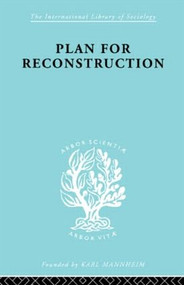 Plan for Reconstruction by W.H. Hutt, 9780415605397