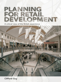 Planning for Retail Development (A Critical View of the British Experience) - 9780415650878 by Clifford Guy, 9780415650878