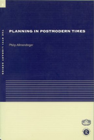 Planning in Postmodern Times by Philip Allmendinger, 9780415234238