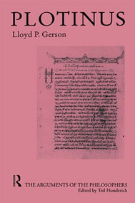 Plotinus-Arg Philosophers by Lloyd P. Gerson, 9780415174091