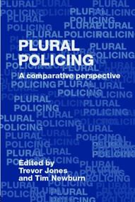 Plural Policing (A Comparative Perspective) - 9780415355117 by Trevor Jones, Tim Newburn, 9780415355117