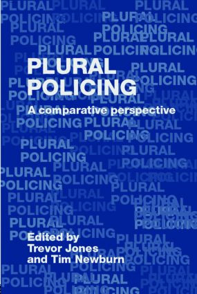 Plural Policing (A Comparative Perspective) - 9780415355117 by Trevor Jones, Tim Newburn, 9780415355117