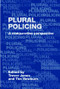 Plural Policing (A Comparative Perspective) - 9780415355117 by Trevor Jones, Tim Newburn, 9780415355117