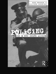 Policing for a New South Africa - 9780415100274 by Mike Brogden, Clifford D. Shearing, 9780415100274